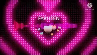 FARHEEN Name Status video