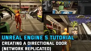 Unreal Engine 5 Tutorial: Creating a Directional Door (Network Replicated)