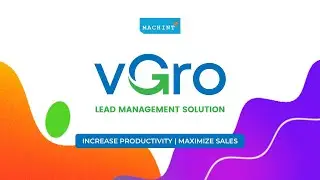 vGro - Lead Management Solution by Machint Solutions | Empower Your Sales Reps, Smartly!
