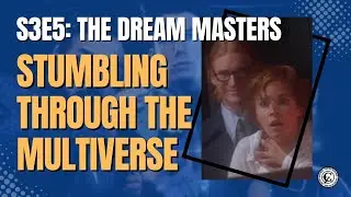 Sliders [ 1995 ] S3E5: The Dream Masters | Carefree Black Nerd Review