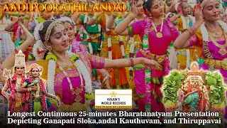 🌸 Aadi Poorathil Andal | Longest 25-Minute Bharatanatyam World Record Performance✨