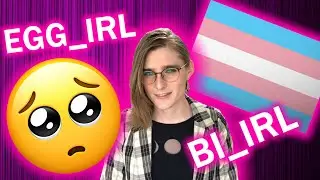 Trans Girl Reacts to Egg_IRL