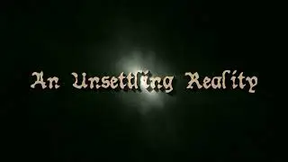 An Unsettling Reality