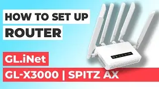 ✅ Как настроить Glinet GL-X3000 (Spitz AX) | Как настроить WiFi-роутер GL.iNet AX3000 GL-X3000