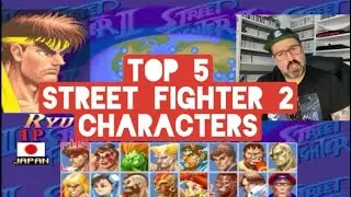 Top 5 Street Fighter 2 Characters VR to @raza_is_retro  