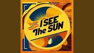 I See The Sun