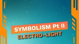 Electro Light - Symbolism pt.II