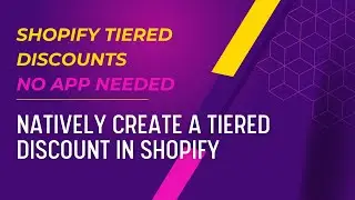 Tiered Discounts In Shopify, NO APP Needed 2024