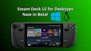 Steam Deck UI now on Desktop in Beta!
