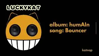 LUCKYKAT - Bouncer (Official Audio) [Katnap] | High Contrast music | **Bonus Track**