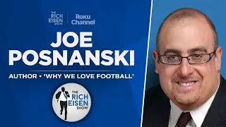 Joe Posnanski Talks New &lsquo;Why We Love Football&rsquo; Book & More | Full Interview | The Rich Eisen Show