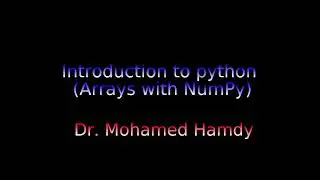 Introduction to python - NumPy Arrays
