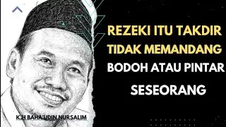 Rezeki itu Takdir Tidak Memandang Bodoh Atau Pintar Seseorang, Gus Baha Terbaru #gusbahaterbaru
