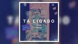 VENTURA - T&aacute; Ligado [Beat Tape]
