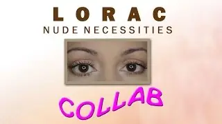 Lorac Nude Necessities Collab with GleamoGirl Joelle