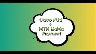 Odoo POS + MTN MoMo Payment Integration | Mobile Money Payments in Odoo ERP