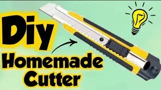 Homemade Cutter - how to make paper cutter at home /homemade knife/Diy homemade cutter knife at home