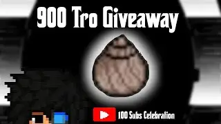 900 Tro Giveaway! | 100 Subs Celebration (Closed)