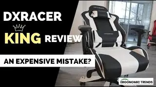 DXRacer King Review - An Expensive Mistake?