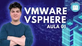 01 VMware vSphere - O que você precisa saber para trabalhar? | Descomplicando
