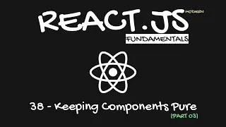 Modern React.js Course In Arabic - keeping components pure part 03