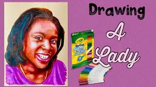 Drawing a Lady with Crayola Markers