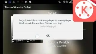 Cara mengatasi CODEC INIT FAILED di aplikasi KINEMASTER