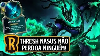 THRESH NASUS AGORA &Eacute; SOBERANO - Modo Eterno -  Legends of Runeterra