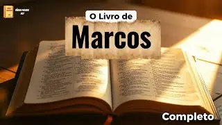 O Livro de Marcos - ACF l COMPLETO l Bíblia Falada