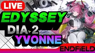 DIA 2 MAIN YVONNE DESDE LA BETA | ARKNIGHTS ENDFIELD