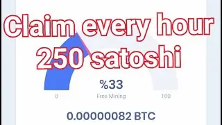 Free bitcoin earn | every hour claim 250 satoshi | no investment