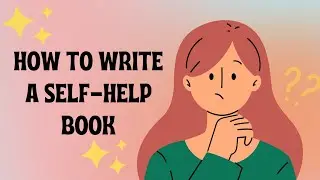 Write a self help book easily! #author #writingtips #publishing