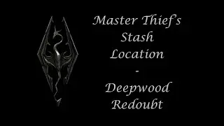 Deepwood Redoubt - Master Thief's Stash Location