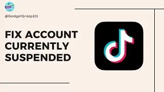 How to Fix TikTok Account is Currently Suspended
