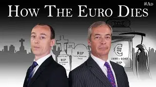 Nigel Farage Investigates: How the Euro Dies.