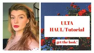 ULTA HAUL/Tutorial