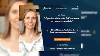 Webinar: &ldquo;Oportunidades del Ecommerce en tiempos de crisis&rdquo;