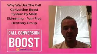 Why The Pain Free Dentistry Group Use Call Conversion Boost