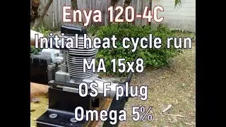 Customer Engine Enya 120-4C Initial Heat Cycle