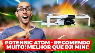 DRONE INSANO que GRAVA EM 4k, Sensor SONY, estabilizado, f&aacute;cil de voar, COMPLETO - Potensic ATOM