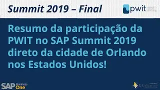 RESUMO DO SUMMIT SAP B1 2019