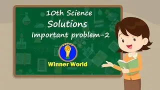 10th Science|Chemistry|Solutions | Important numerical problem-2|Tamil Nadu Samacheer|Winner World