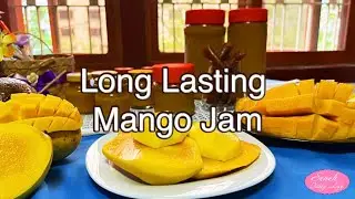 Mom&rsquo;s Method to Make Long Lasting Mango Jam at home