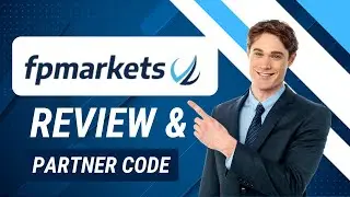 FP Markets Review.  In-Depth Analysis, Platform Features, and Special FP Markets Partner Code!