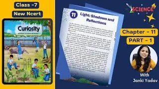 Class 7 Science &ndash; Curiosity |Chapter-11 | Light: Shadows & Reflections |Part 1|NCERT KVS #kaliyaantv