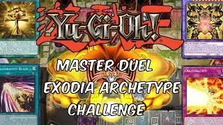 DIE 1 AUS 40 WIN CON - Yu-Gi-Oh! Exodia Archetype Challenge in Master Duel