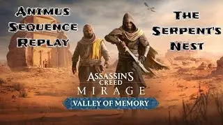 Assassin's Creed Mirage: Valley of Memory - Animus Sequence Replay - The Serpent's Nest - 100% Sync 