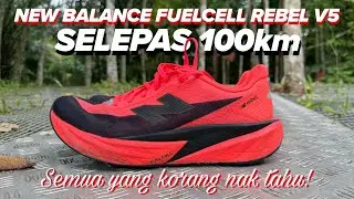 Full Review New Balance Fuelcell Rebel v5 Selepas 100km
