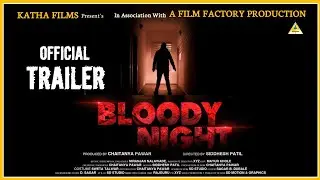 BLOODY NIGHT | OFFICIAL TRAILER | NEW HINDI MOVIE TRAILER