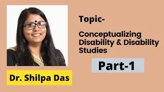 Conceptualizing Disability and Disability Studies| CDRT Kirori Mal College|Speaker - Dr. Shilpa Das